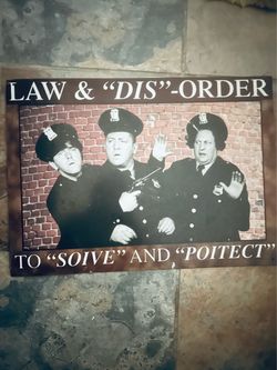 #8736 Three Stooges Law & Dis-Order Novelty Sign
