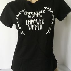 Empowered Women Shirt, XL