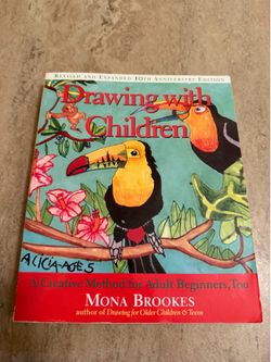 Drawing With Children: A Creative Method for Adult Beginners, Too