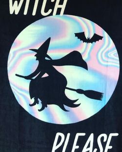 “Witch Please.” 72” fleece fringed blanket