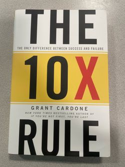 The 10x Rule Book by Grant Cardone. I have 2 books