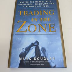 Trading in the zone Mark Douglas