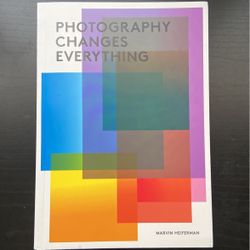 Photography Changes Everything