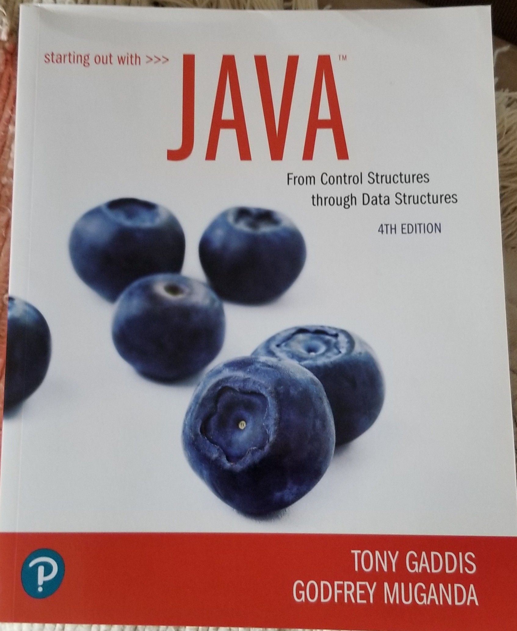 Starting Out with Java: From Control Structures through Data Structures (4th Edition)
