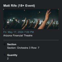 Matt Rife - Section 3 - Row 7 - Seats 5 & 6 - Friday 5/17 @ 7pm - Phoenix, AZ