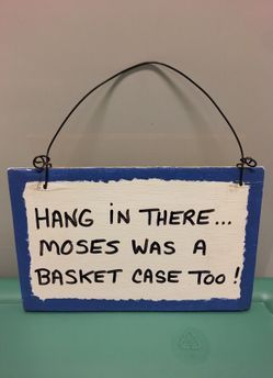 Hanging sign, Hang in there....