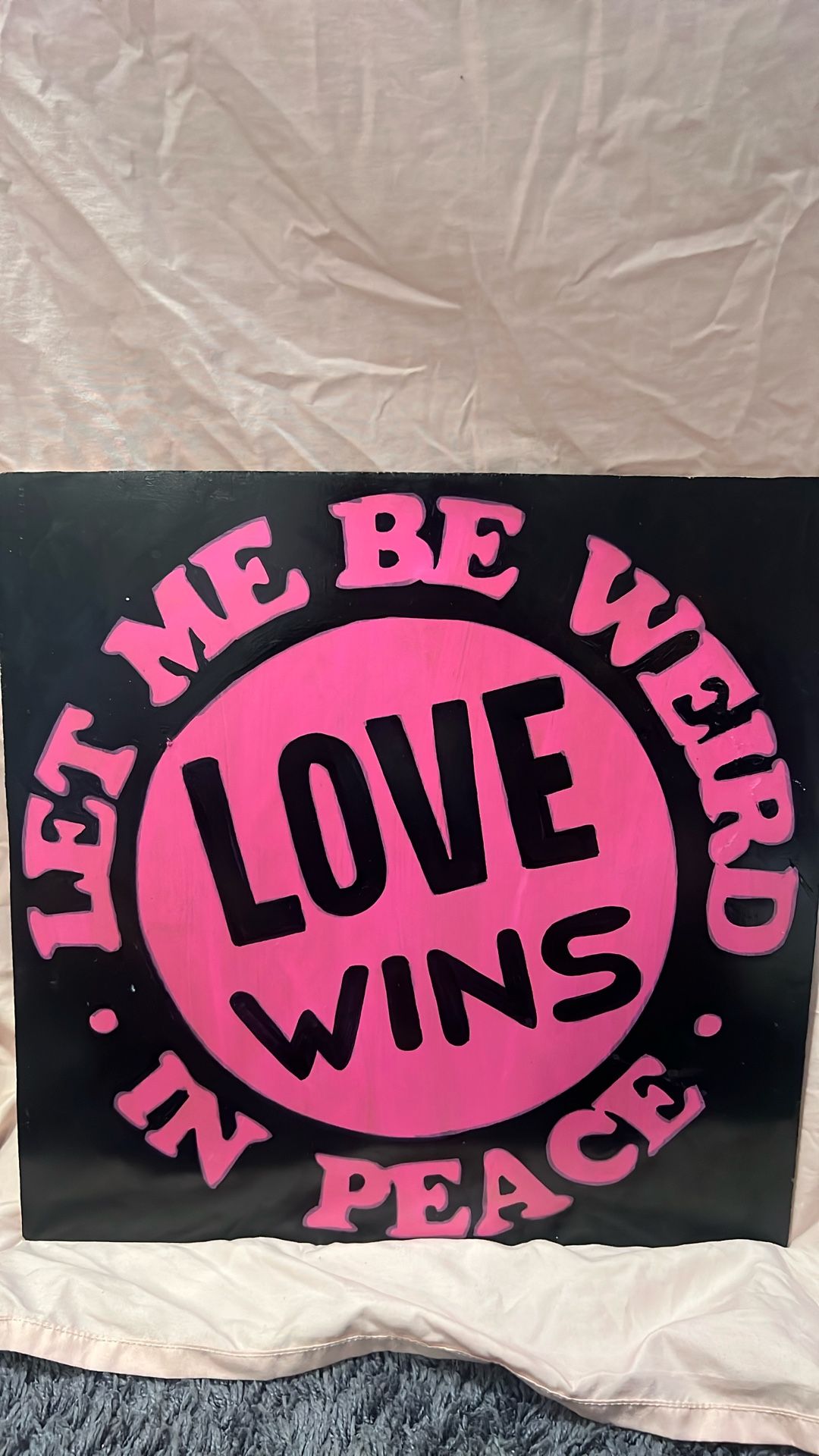 “let Me Be Weird” Painting