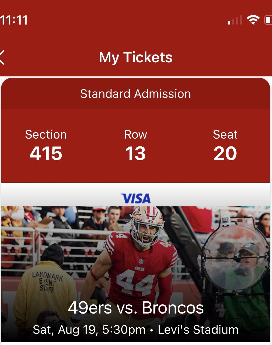 49ers vs Broncos $260 4 Tickets