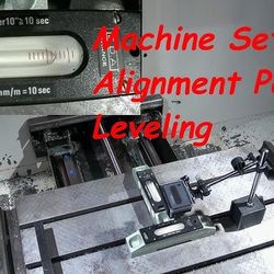CNC Lathe Mill Leveling & Maintenance 