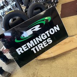 Remington Tire Sign Brand New