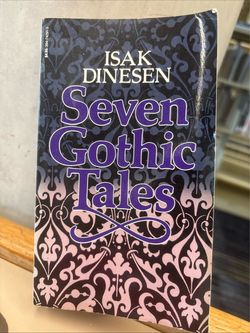 Seven Gothic Tales by Isak Dinesen Paperback
