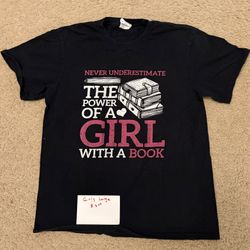 Girls Large “ never Underestimate The Power Of A Girl With A Book”