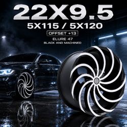 🔥 22x9.5 5x115 / 5x120 ELURE 47 BLACK AND MACHINED Wheels 🔥
