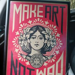 MAKE  ART  NOT WAR PICTURES FRAME   in Excellent Condition  Make Me an Offer 