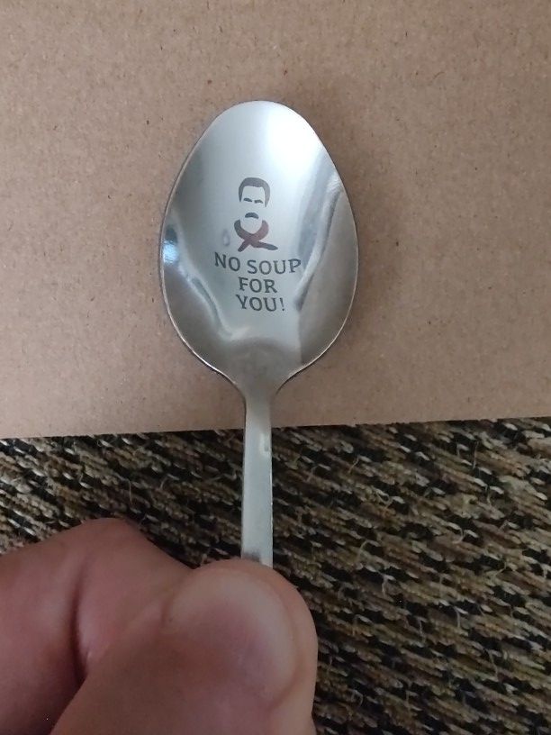 SEINFELD "NO SOUP FOR YOU". STAINLESS STEEL SPOON. 8" LONG. NEW. PICKUP ONLY.