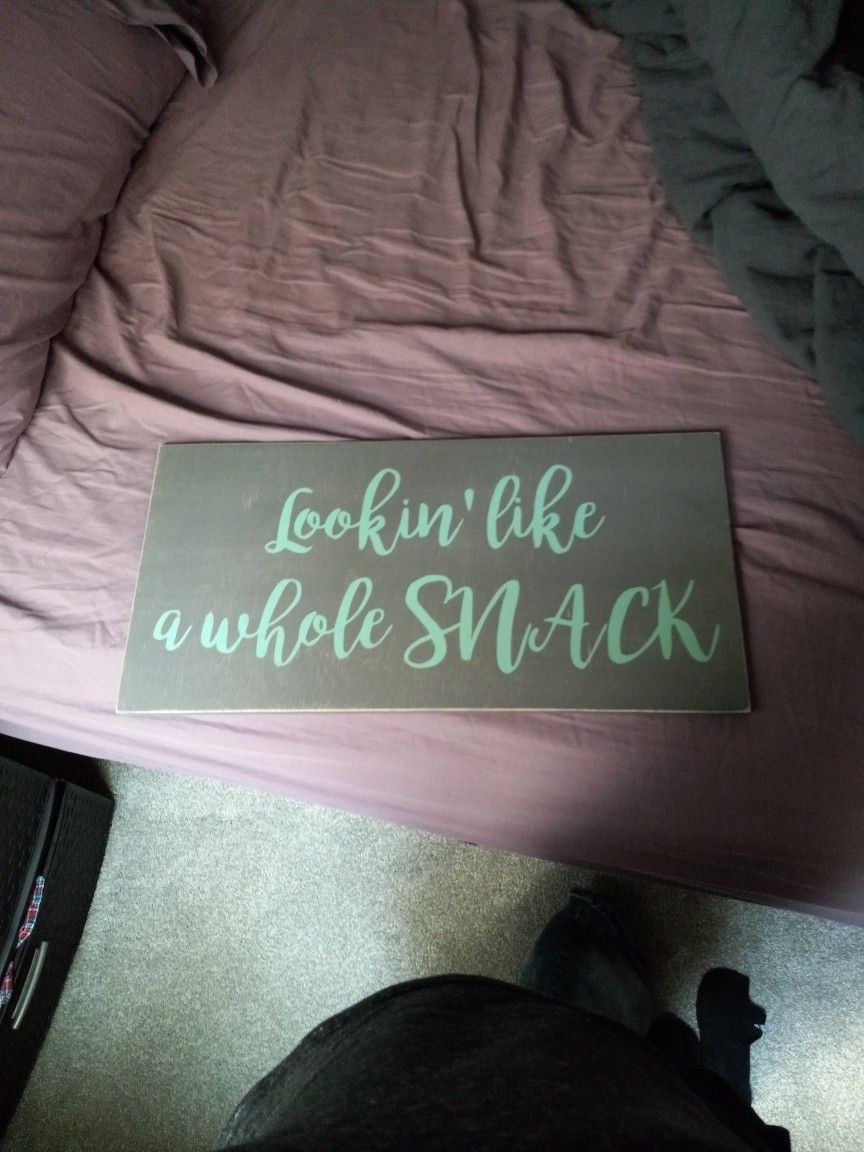 Decorative Art-Lookin Like A Whole Snack