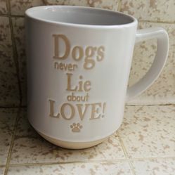 Dog Never Lies About Love Coffee Mug  16oz