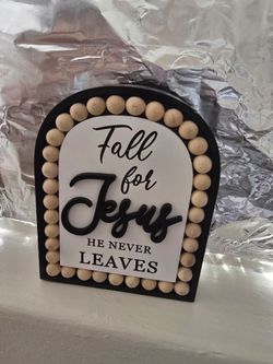 New Fall For Jesus Tabletop Sign 7 1/2" H x 6" W