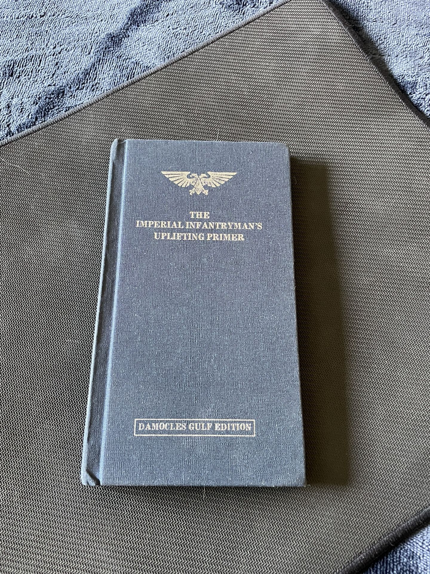 The Imperial Infantryman's Uplifting Primer, Damocles Gulf Edition - Hardcover