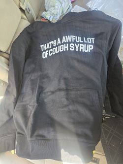 that s a awful lot of cough syrup