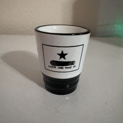 Come and take it Shot Glass