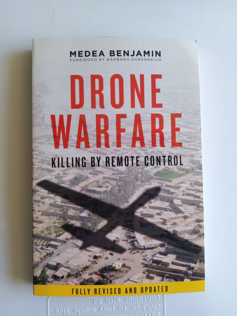 Drone Warfare by Medea Benjamin 