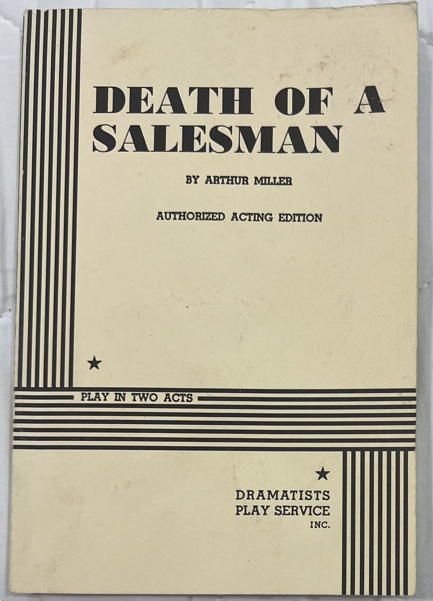 **Death of a Salesman by Arthur Miller - Authorized Acting Edition- Dramatists Play Service** This is the authorized acting edition of Arthur Miller