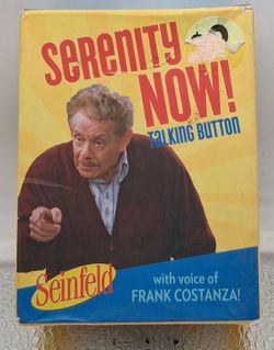 Seinfeld “Serenity Now!” Talking Button – Frank Costanza Voice