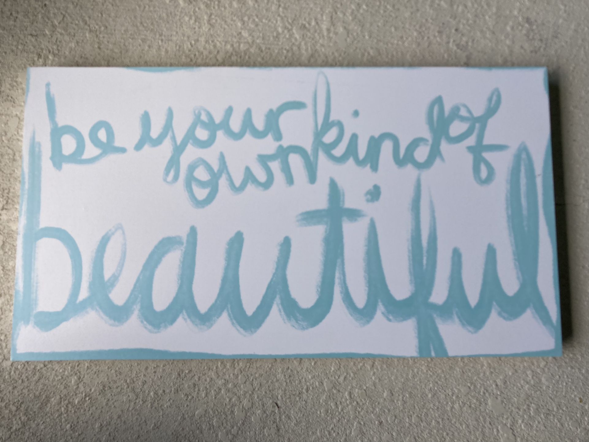 “Be Your Own Kind Of Beautiful” Hobby Lobby Picture