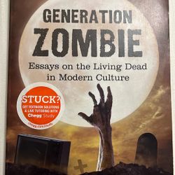 Generation Zombie: Essays On The Living Dead In Modern Culture