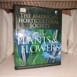 The American Horticultural Society Encyclopedia of Plants & Flowers 2002 VG HC
