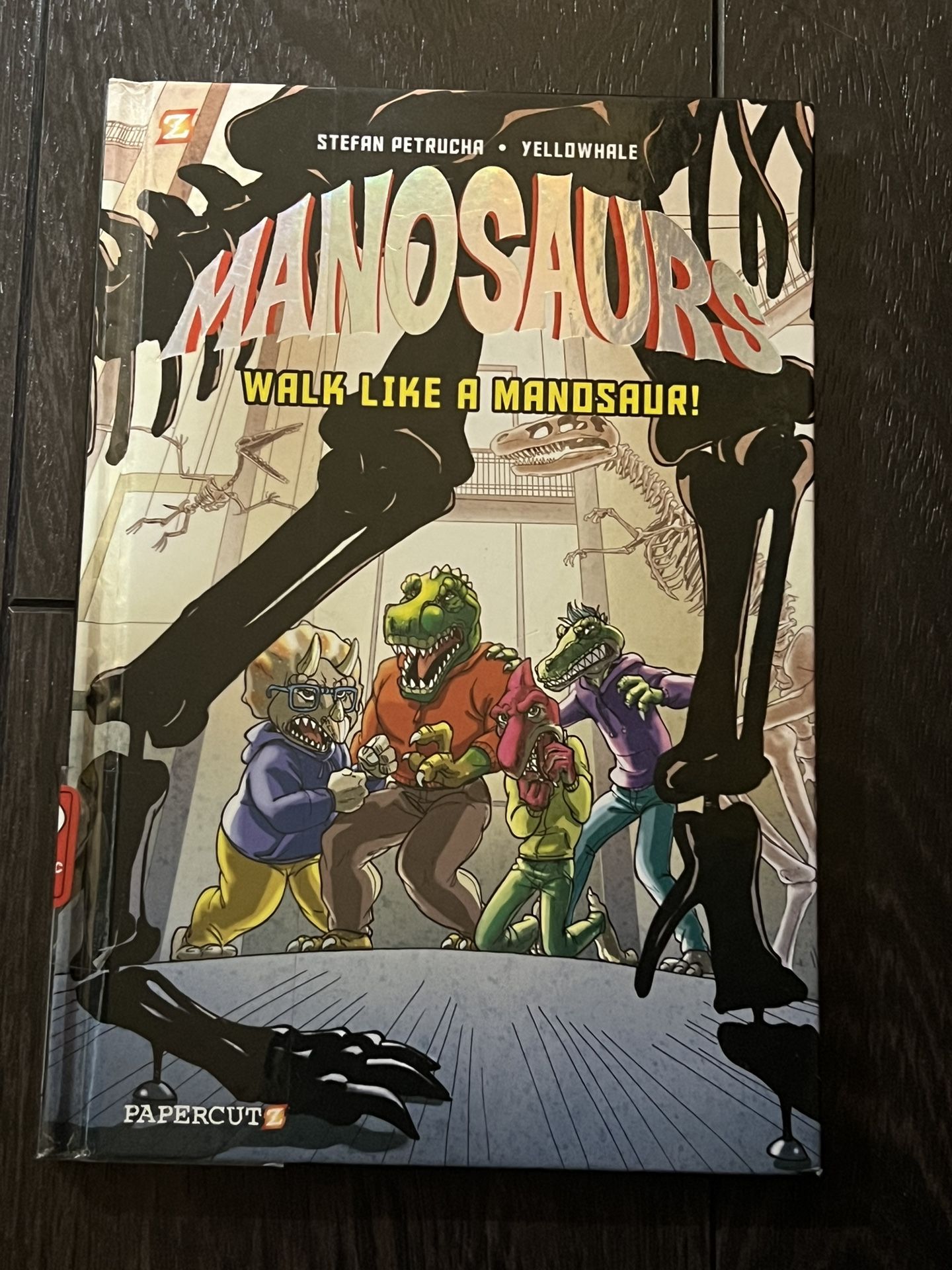 Manosaurs 2017 Hard cover comic book Walk like a