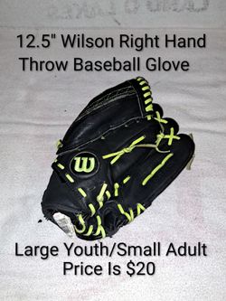 12.5" Wilson Right Hand Throw Baseball Glove (Price Is $20)