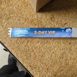 Lost In Dreams 2 Day Vip Pass
