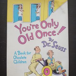 '86 Vintage Dr. Seuss Your Only Old Once