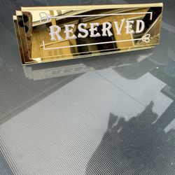 Reserved Gold Sign 