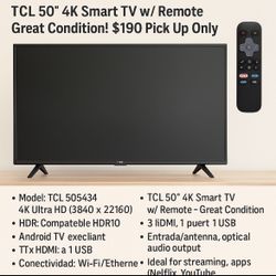 TV TCL 50” 4K Smart con control – ¡Excelente estado! $190   TCL 50” 4K Smart TV w/ Remote – Great Condition! $190 