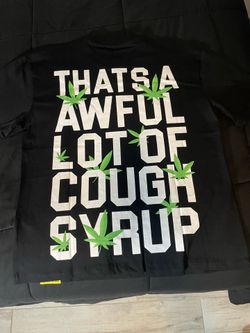 Cough syrup shirt
