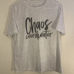 Chaos Coordinator Shirt 