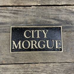 City Morgue Plaque/Sign