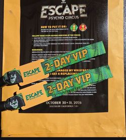 Escape Psycho Circus 2026 2-Day VIP Wristbands (x2)