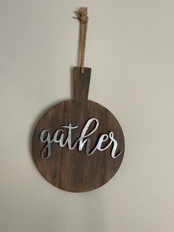 “Gather” Decorative