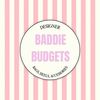 Baddie Budgetss
