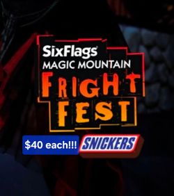 Magic Mountain Fright Fest $40 each!!!