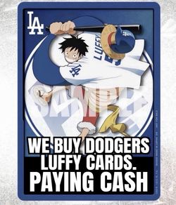 Buying Dodgers Luffy Paying $700 each
