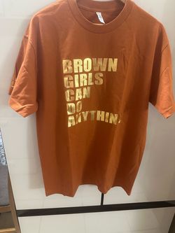 Teestyled Classic Size L Unisex T Shirt “BROWN GIRLS CAN DO ANYTHING”by Cristina