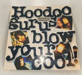 1987 vinyl release of "Blow Your Cool!" by the Hoodoo Gurus