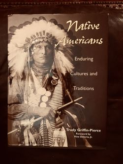 Native Americans~Trudy Griffin-Pierce & Vine Deloris, Jr.~1996 First Edition~ Fully Illustrated~Large Book