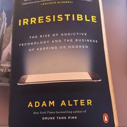 Irresistible By Adam Alter