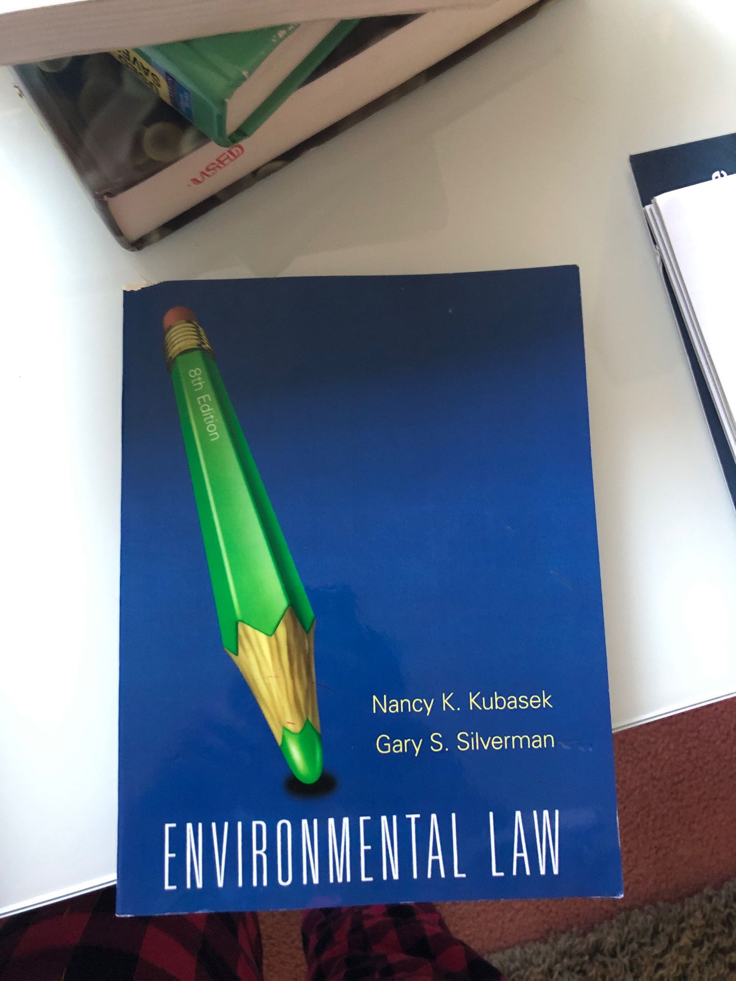 Environmental Law by Nancy K. Kubasek & Gary S. Silverman
